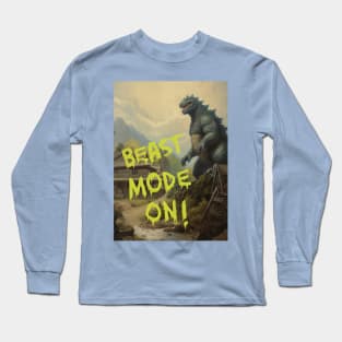 Beast Mode On! Long Sleeve T-Shirt